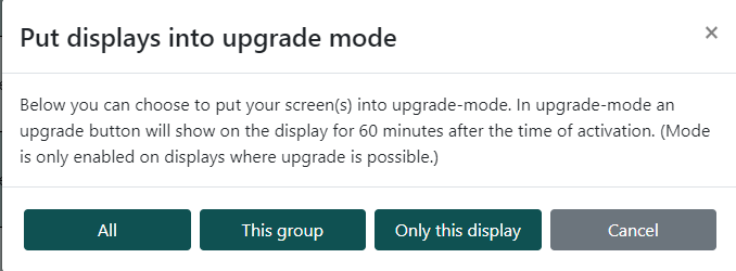 Dialog box for putting displays into upgrade mode with options for 'All', 'This group', 'Only this display', and a 'Cancel' button.