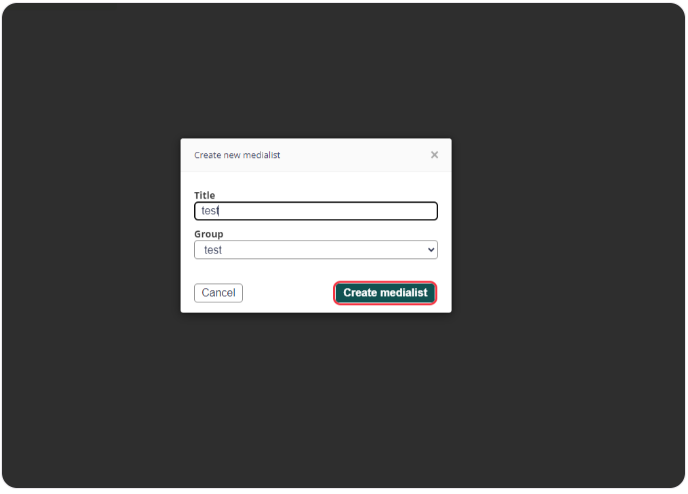 Dialog box for creating a new media list titled 'test' within the 'test' group, with a 'Create medialist' button highlighted.