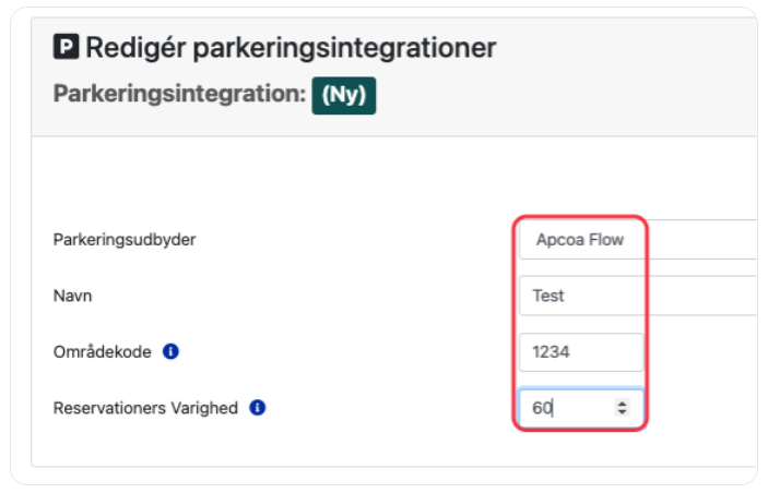 Editing interface for parking integrations with fields for provider name 'Apcoa Flow', test name 'Test', area code '1234', and reservation duration set to '60'.
